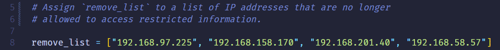 List of the IP addresses to remove.